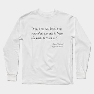 A Quote about Love from "Dracular" by Bram Stoker Long Sleeve T-Shirt